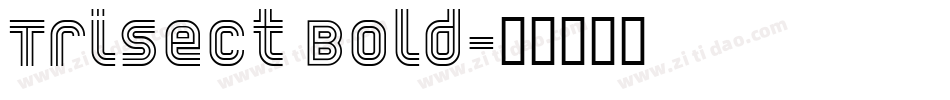 Trisect Bold字体转换